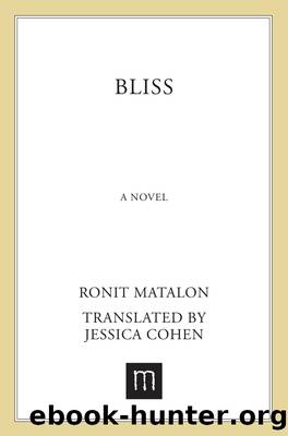 Bliss by Ronit Matalon