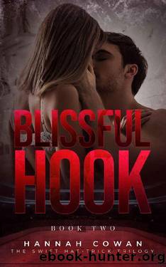 Blissful Hook (Swift Hat-Trick Trilogy Book 2) by Hannah Cowan