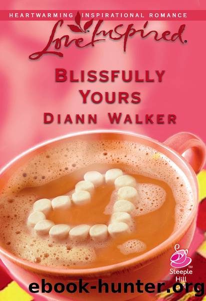 Blissfully Yours by Diann Walker