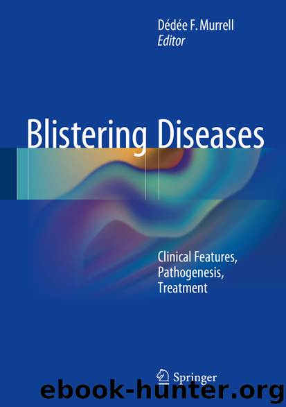 Blistering Diseases by Dédée F. Murrell