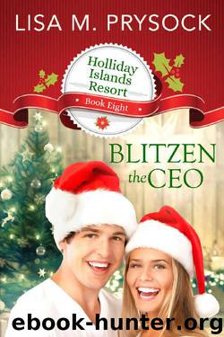Blitzen the CEO (Holliday Islands Resort Book 8) by Lisa Prysock