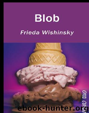 Blob by Frieda Wishinsky