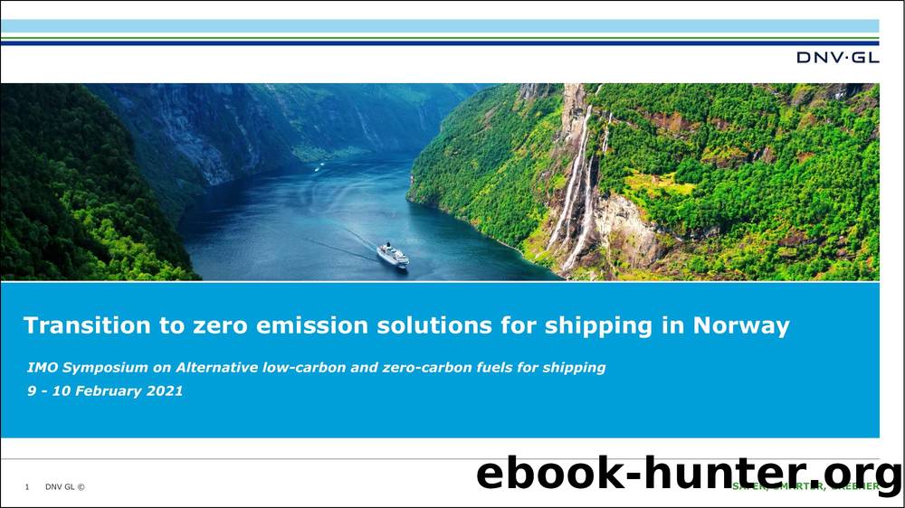 Block 3.2 by Linda Hammer Transition to zero-emission solutions for shipping in Norway