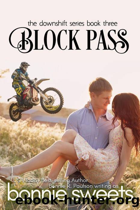 Block Pass by Bonnie R. Paulson