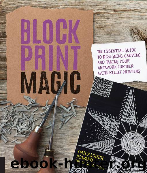 Block Print Magic by Emily Louise Howard