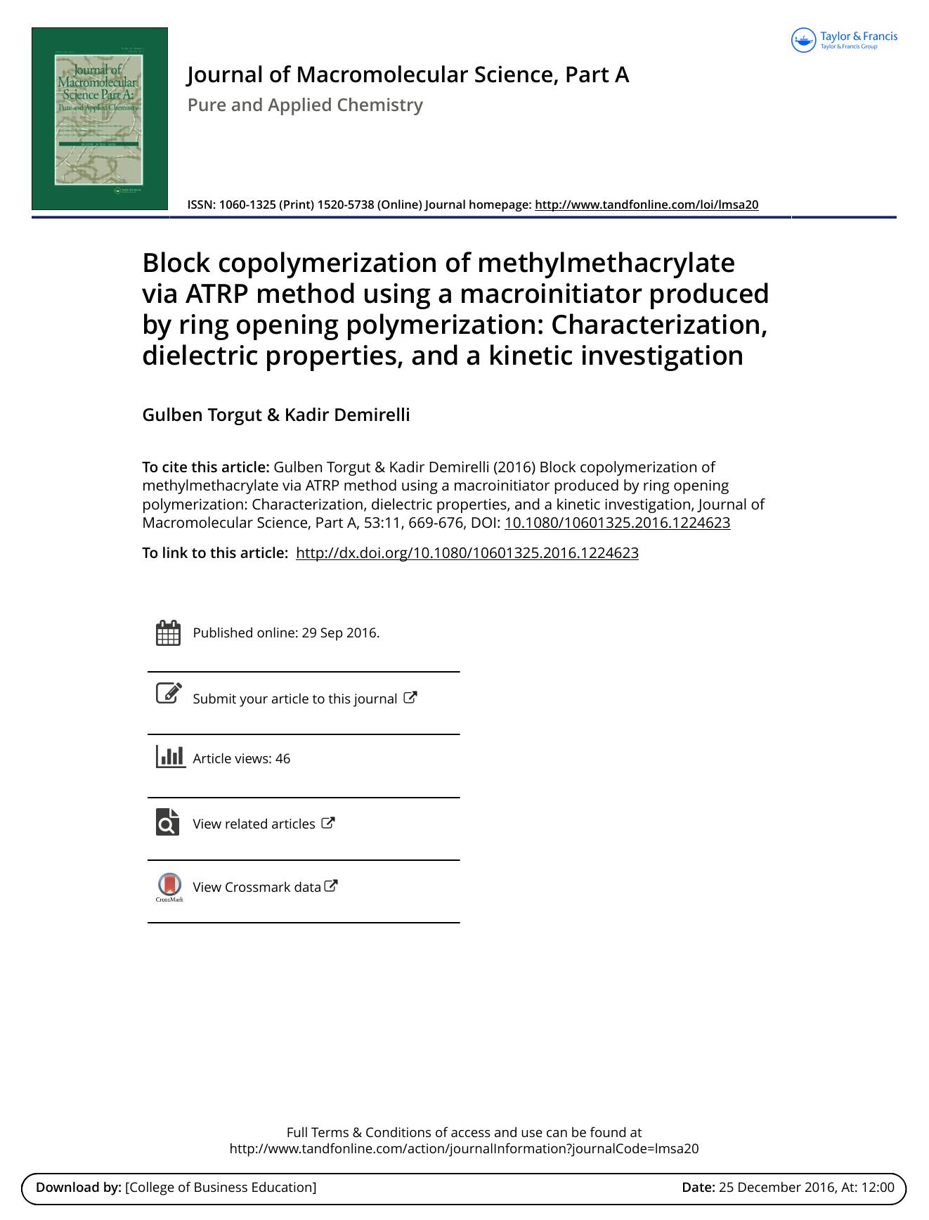 Block copolymerization of methylmethacrylate via ATRP method using a macroinitiator produced by ring opening polymerization: Characterization, dielectric properties, and a kinetic investigation by Gulben Torgut & Kadir Demirelli