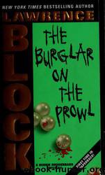 Block, Lawrence - The Burglar on the Prowl by Block Lawrence