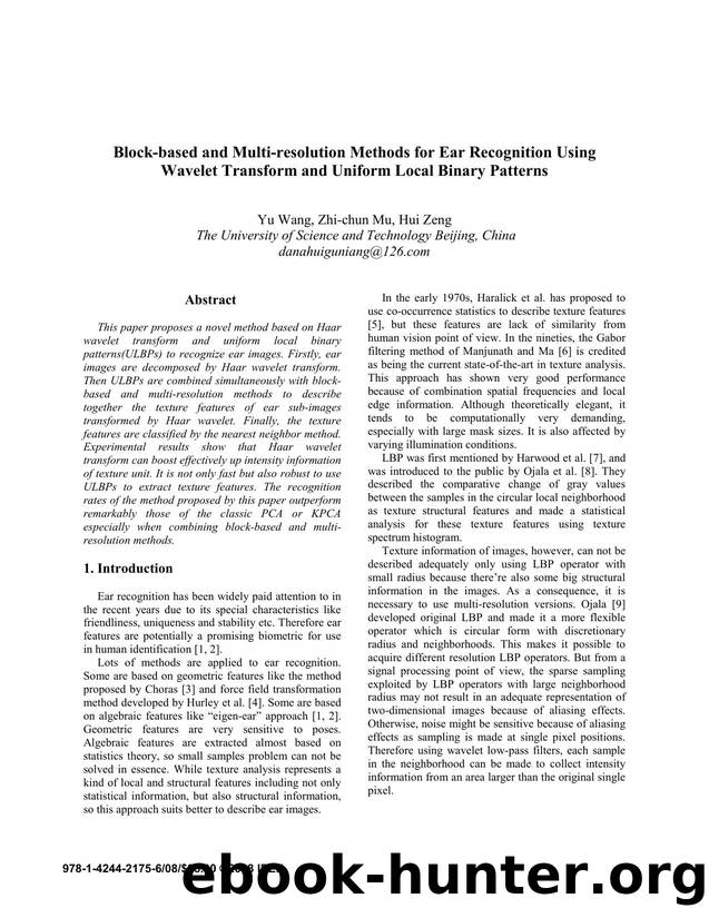 Block-based and Multi-resolution Methods for Ear Recognition Using Wavelet Transform and Uniform Local Binary Patterns by 