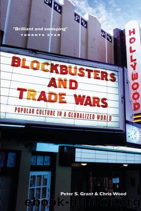 Blockbusters and Trade Wars by Peter S. Grant