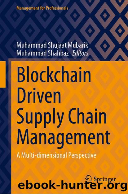 Blockchain Driven Supply Chain Management by Unknown