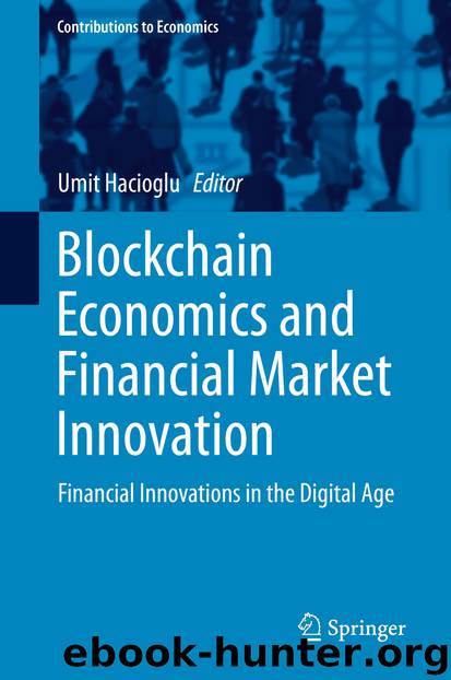 Blockchain Economics and Financial Market Innovation by Umit Hacioglu