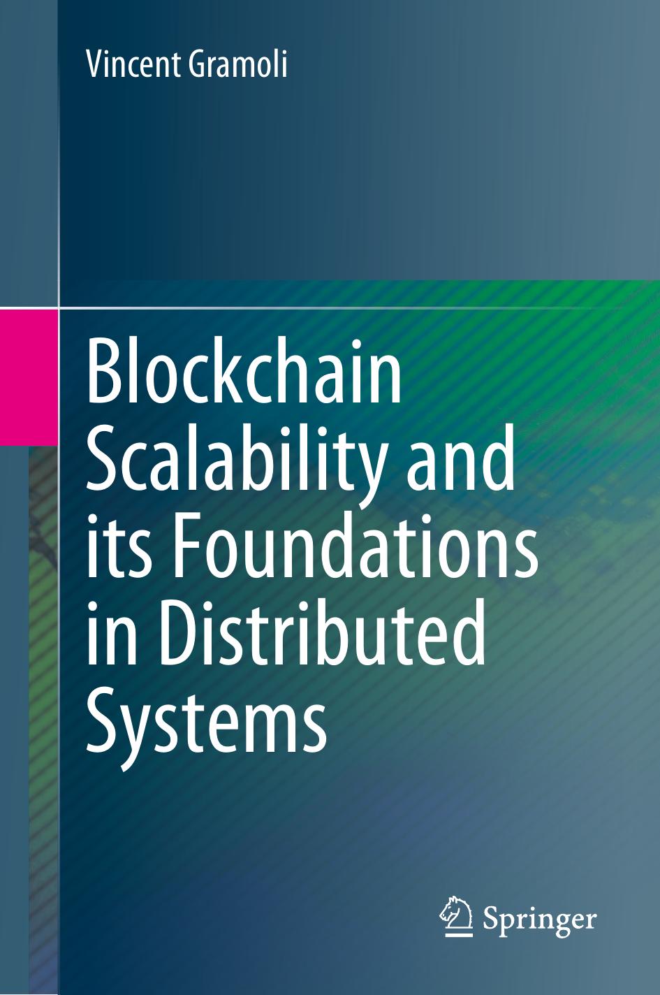 Blockchain Scalability and its Foundations in Distributed Systems by Vincent Gramoli