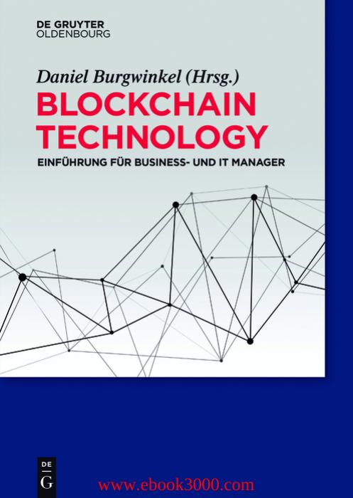 Blockchain Technology : Einfuhrung fur Business- und IT Manager by Unknow