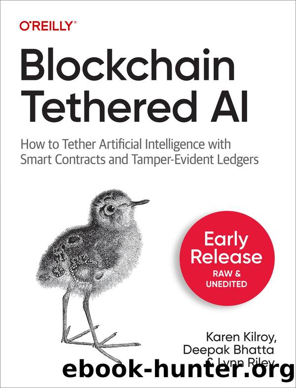 Blockchain Tethered AI by Karen Kilroy Deepak Bhatta and Lynn Riley