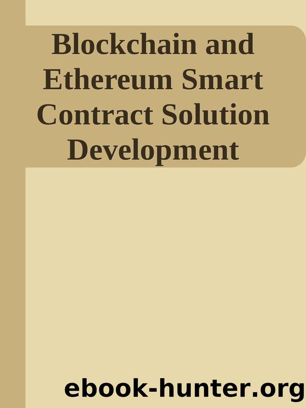 Blockchain and Ethereum Smart Contract Solution Development by Unknown