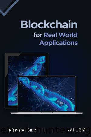 Blockchain for Real World Applications by Garg Rishabh;