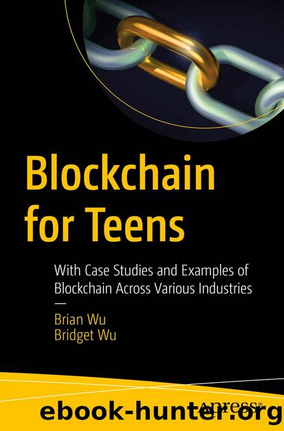 Blockchain for Teens by Brian Wu & Bridget Wu