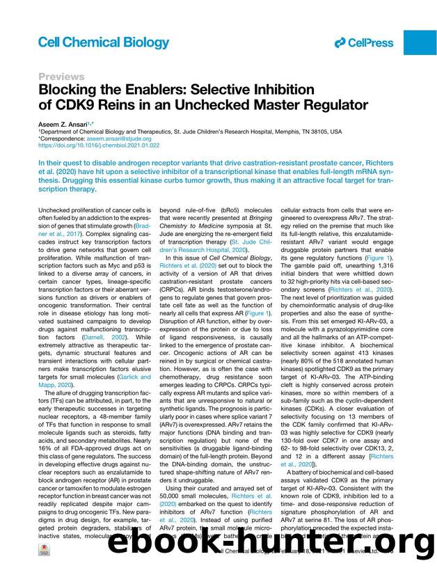 Blocking the Enablers: Selective Inhibition of CDK9 Reins in an Unchecked Master Regulator by Aseem Z. Ansari