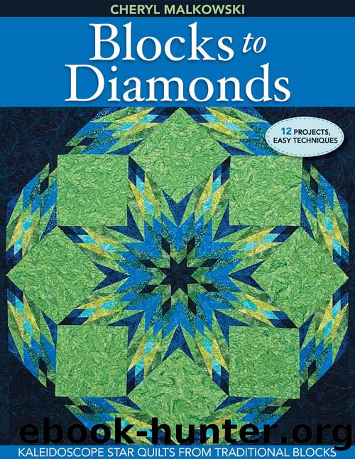 Blocks to Diamonds by Cheryl Malkowski