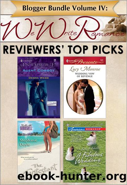Blogger Bundle Volume IV: WeWriteRomance.com's Reviewers' Top Picks by Stephanie Doyle & Dianne Castell & Debra Webb & Lucy Monroe