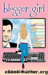 Blogger Girl by Schorr Meredith