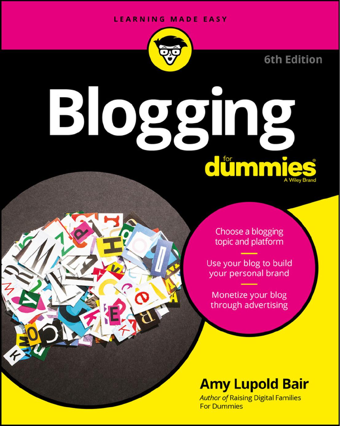 Blogging Blogging For Dummies 6th edition by Amy Lupold Bair