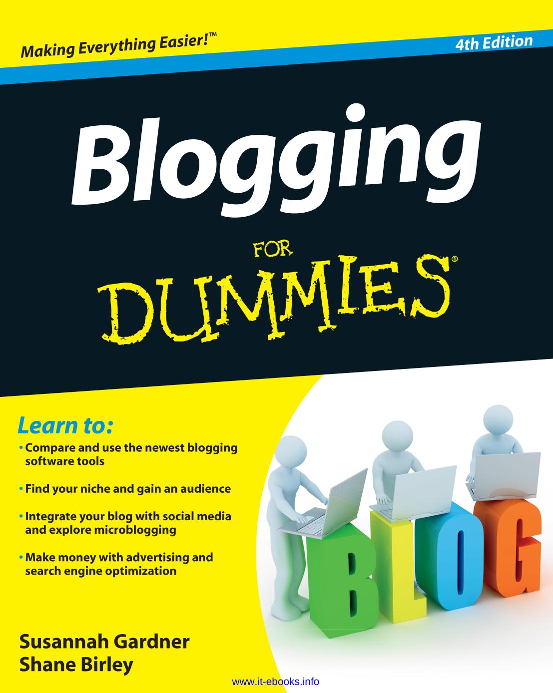Blogging For Dummies, 4th Edition by Susannah Gardner Shane Birley