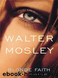Blonde Faith by Walter Mosley