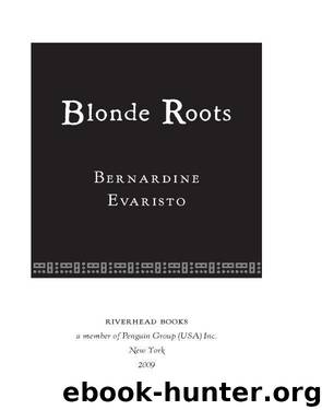 Blonde Roots by Bernardine Evaristo