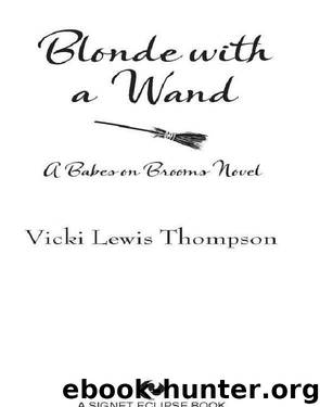 Blonde With a Wand by Thompson Vicki Lewis