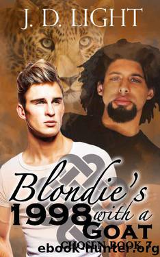 Blondie’s 1998 with a Goat: Chosen Book 7 by J. D. Light