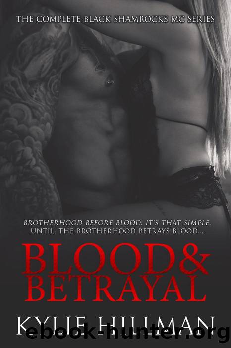 Blood & Betrayal by Kylie Hillman