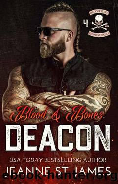 Blood & Bones: Deacon (Blood Fury MC Book 4) by Jeanne St. James