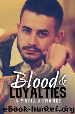 Blood & Loyalties by Ryan Michele