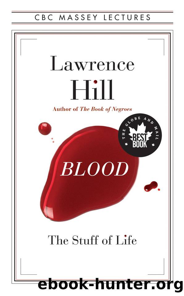 Blood (The CBC Massey Lectures) by Hill Lawrence
