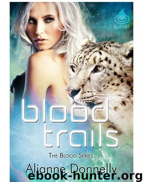Blood 02 - Blood Trails by Alianne Donnelly