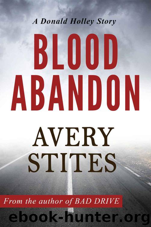 Blood Abandon (Donald Holley Book 1) by Stites Avery