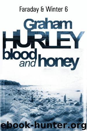 Blood And Honey by Graham Hurley
