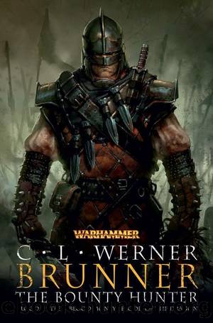 Blood And Steel by C.L. Werner