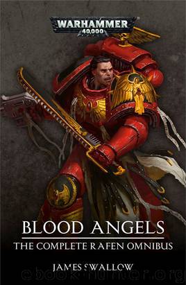 Blood Angels - The Complete Rafen Omnibus - James Swallow by Warhammer 40K