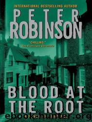 Blood At The Root by Peter Robinson