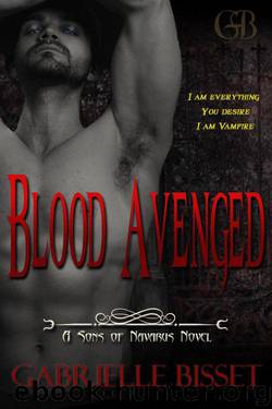 Blood Avenged (Sons of Navarus #1) by Bisset Gabrielle