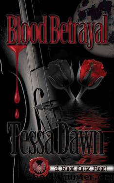 Blood Betrayal: A Blood Curse Novel (Blood Curse Series Book 9) by Tessa Dawn