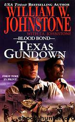 Blood Bond 11Texas Gundown by William W. Johnstone