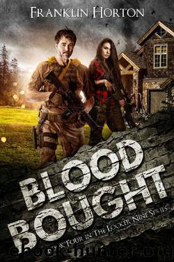 Blood Bought: Book Four in The Locker Nine Series by Franklin Horton