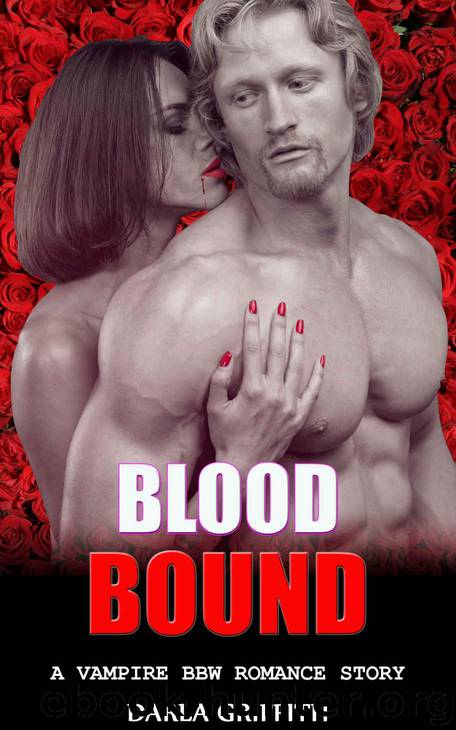 Blood Bound: Vampire BBW Romance by Griffith Darla