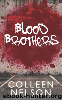 Blood Brothers by Colleen Nelson