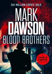 Blood Brothers by Mark Dawson