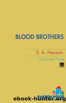 Blood Brothers by S. A. Harazin
