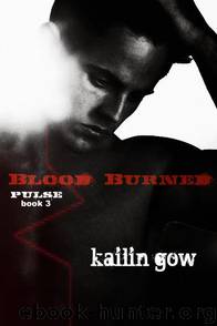 Blood Burned: Pulse 03 by Kailin Gow